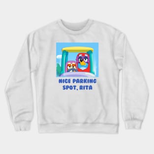 Nice parking spot rita Crewneck Sweatshirt